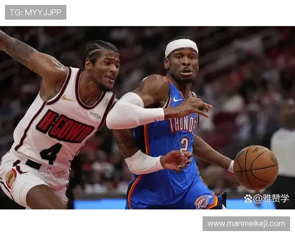 火箭队与雷霆比赛预告与对位焦点球员介绍