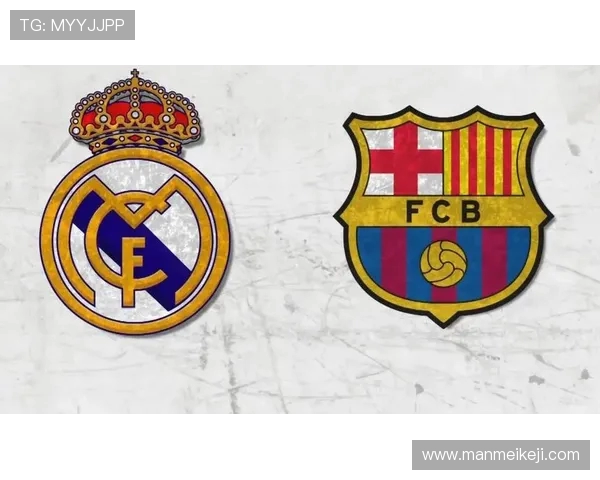 西甲联赛巴萨VS皇马国家德比赛前战术分析